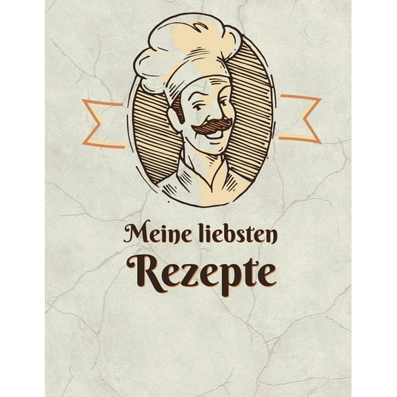 Meine liebsten Rezepte : Das große Rezeptbuch zum Selberschreiben (Paperback)