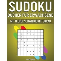 Sudoku Bücher für Erwachsene Mittlerer Schwierigkeitsgrad: 300 Sudoku-Rätsel für Erwachsene mit mittlerem Schwierigkeitsgrad (Paperback)