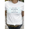thumbnail image 3 of Its The Season To Be Freezin Snowflake Graphic Tee T-Shirt, 3 of 8
