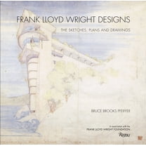 Frank Lloyd Wright Designs: The Sketches, Plans, and Drawings, (Hardcover)