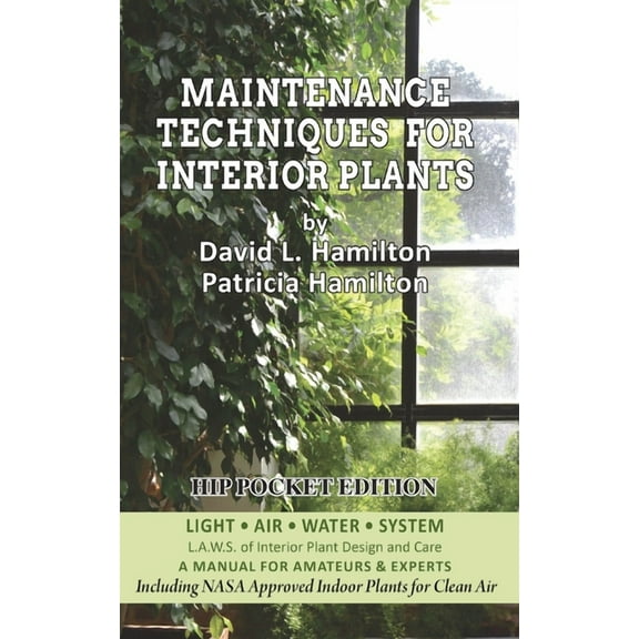 Maintenance Techniques for Interior Plants - Hip Pocket Edition, (Paperback)