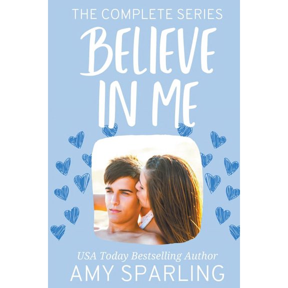 Believe in Love Believe in Me: The Complete Series, (Paperback)