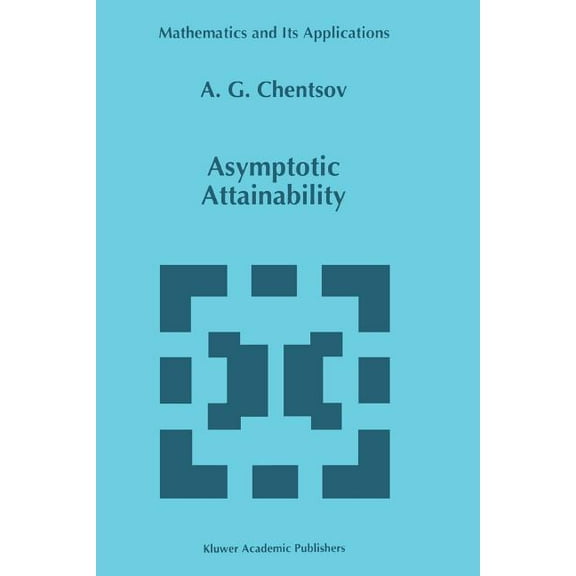 Mathematics and Its Applications Asymptotic Attainability, Book 383, (Paperback)