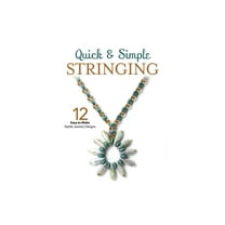 Leisure Arts Quick Simple Stringing Crafting Book