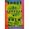 thumbnail image 2 of Those We Thought We Knew (Hardcover), 2 of 2