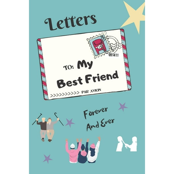 Letters To My Best Friend Unique And Original Gift For
