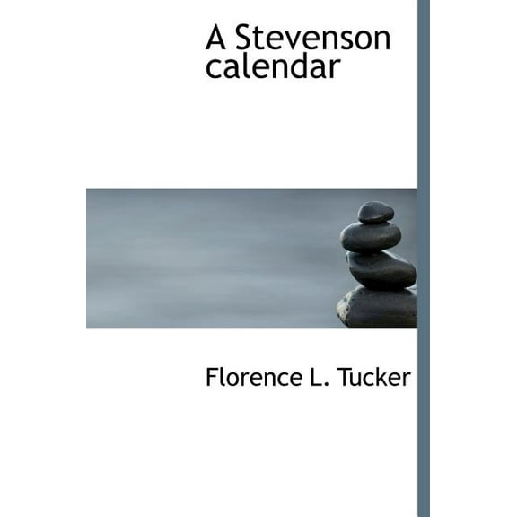 A Stevenson Calendar (Hardcover)