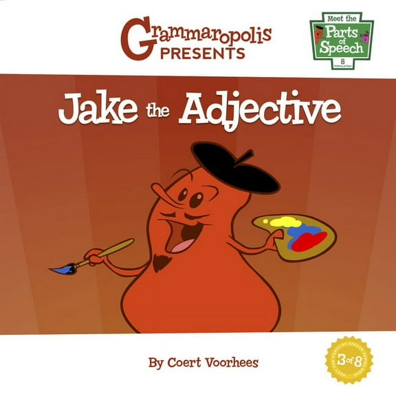 Meet the Parts of Speech Jake the Adjective, Book 3, (Paperback)