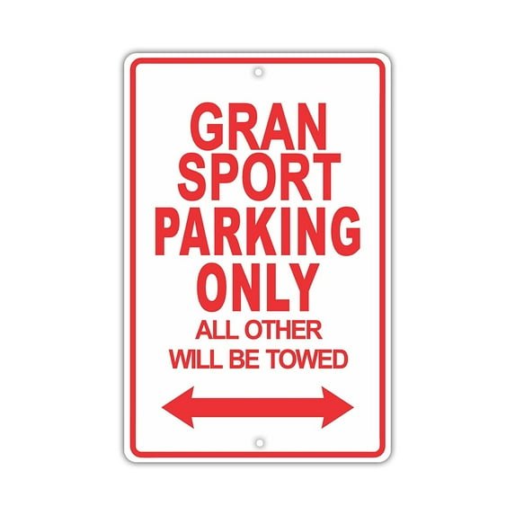 MASERATI GRANSPORT Parking Only All Others Will Be Towed Ridiculous Funny Novelty Garage Aluminum Sign 8"x12" Plate