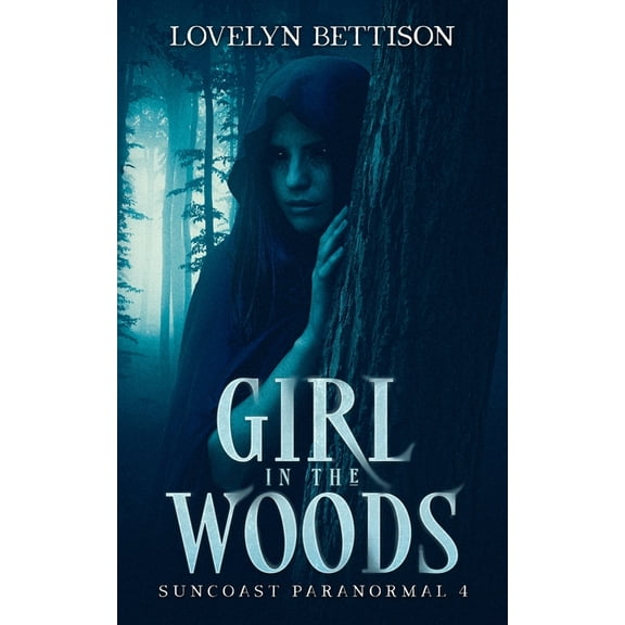 Girl in the Woods (Paperback) by Lovelyn Bettison