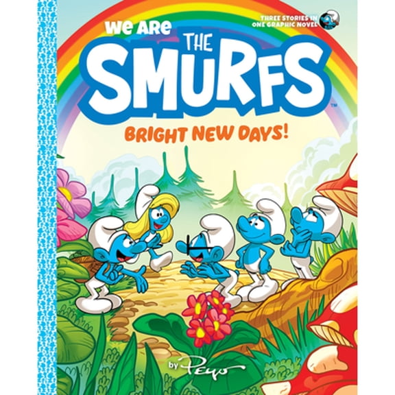 Pre-Owned We Are the Smurfs: Bright New Days! (We Are the Smurfs Book 3) (Hardcover) 1419755412 9781419755415