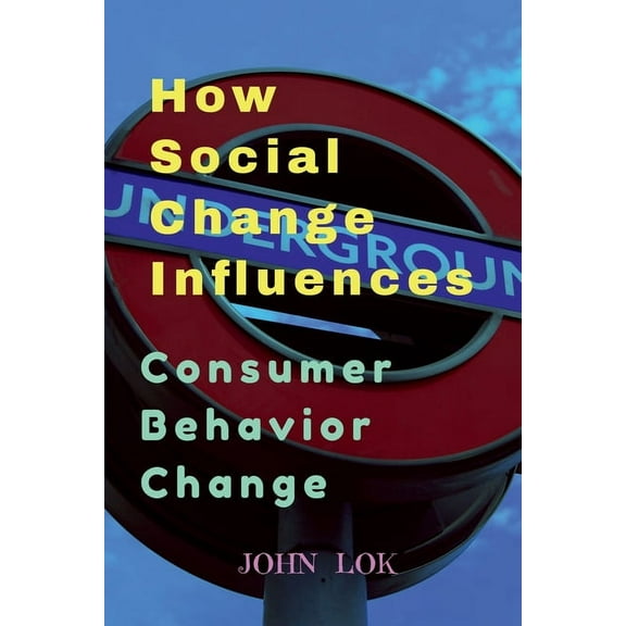 How Social Change Influences, (Paperback)