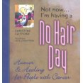 thumbnail image 2 of Not Now I'M Having A No Hair Day, 2 of 2