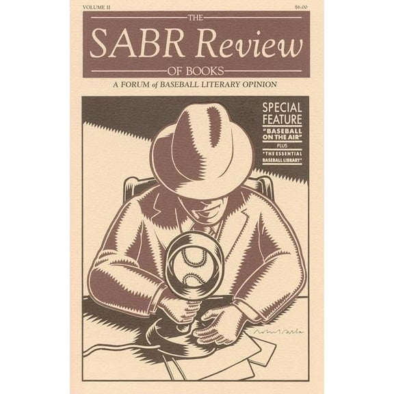 The Sabr Review of Books, Volume 2: A Forum of Baseball Literary Opinion, (Paperback)