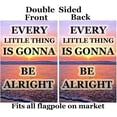 thumbnail image 2 of Everything is Going to Be Alright Summer Beach Ocean Sunrise Tropical Garden Yard Flag 12"x 18" Double Sided Polyester Welcome House Flag Banners for Patio Lawn Outdoor Home Decor, 2 of 4
