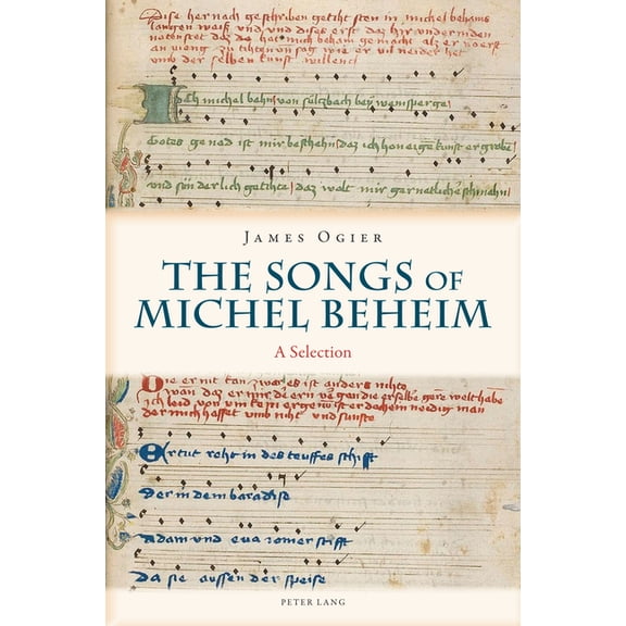 Studies in Old Germanic Languages and Literature: The Songs of Michel Beheim (Paperback)
