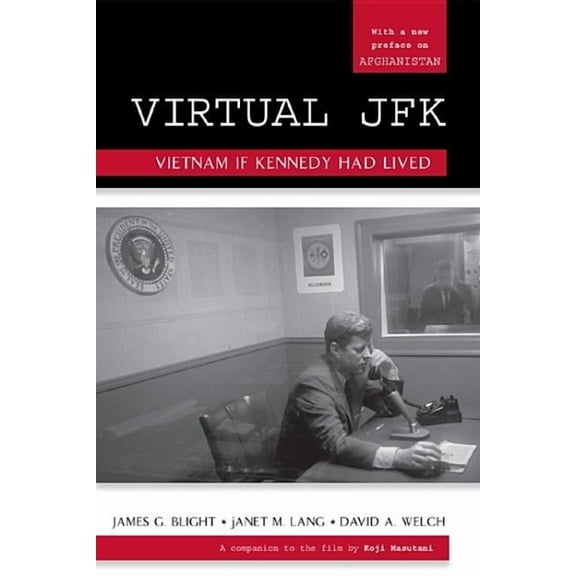 Virtual JFK: Vietnam If Kennedy Had Lived, (Paperback)