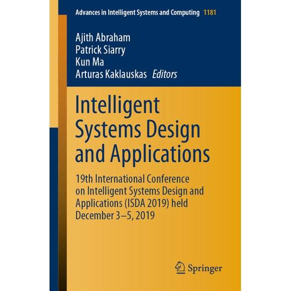 Advances in Intelligent Systems and Comp Intelligent Systems Design and Applications: 19th International Conference on Intelligent Systems Design and Application, Book 1181, (Paperback)