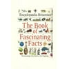 Encyclopaedia Britannica: The Book of Fascinating Facts [Hardcover - Used]
