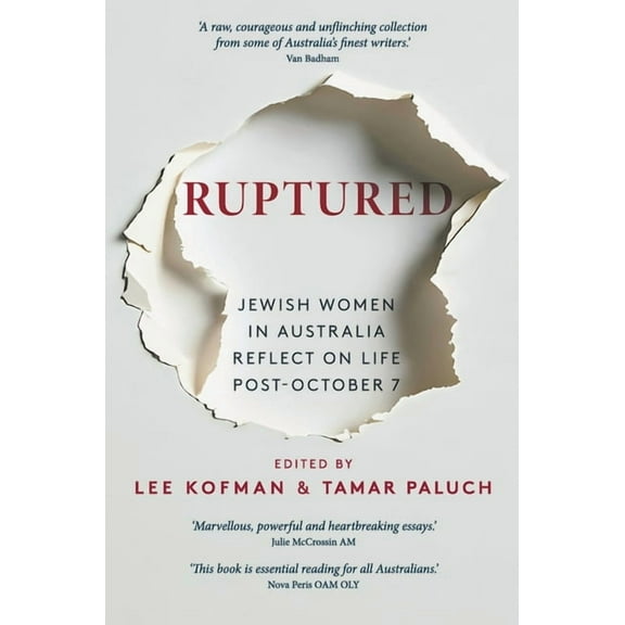 Ruptured: Jewish Women in Australia Reflect on Life Post-October 7, (Paperback)