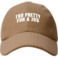thumbnail image 2 of Too Pretty for A Job Corduroy Baseball Cap Vintage Adjustable Women's Men's Trucker Cap for Outdoor Travel, 2 of 9