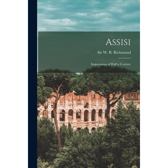 Assisi: Impressions of Half a Century (Paperback)