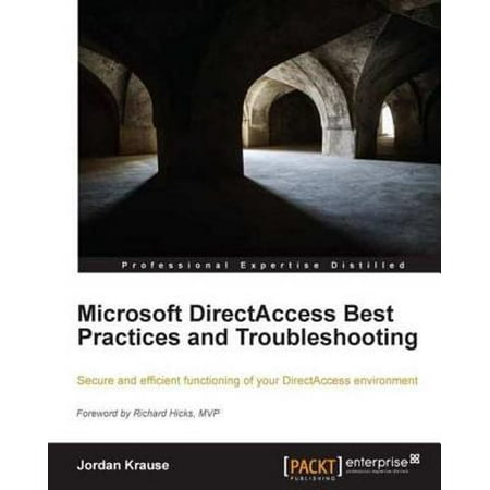 Microsoft DirectAccess Best Practices and Troubleshooting - (Microsoft Outlook Best Practices)