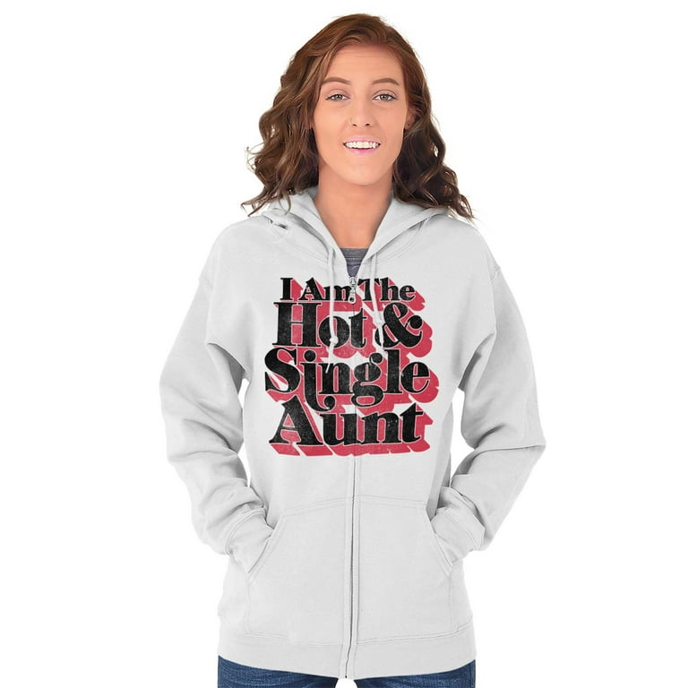Single Cool Cute Funny Auntie Aunt Women Plus Size Zipper Hoodie Brisco Brands 2X Walmart