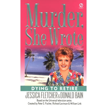 Murder, She Wrote: Dying to Retire (Best Places For Single Women To Retire)