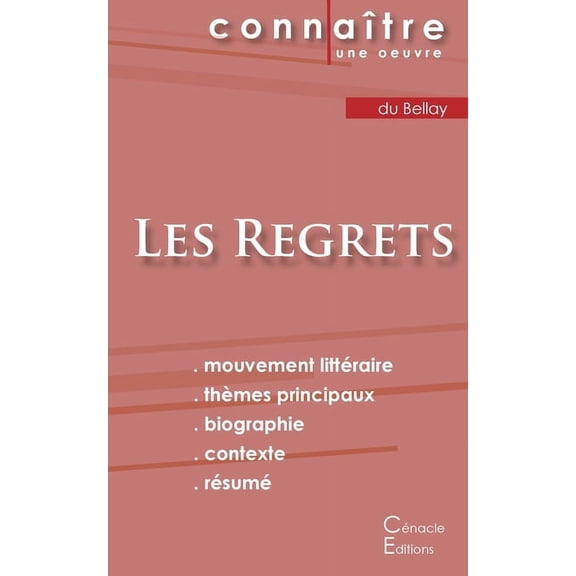 Fiche de lecture Les Regrets de Joachim du Bellay (Analyse littéraire de référence et résumé complet), (Paperback)