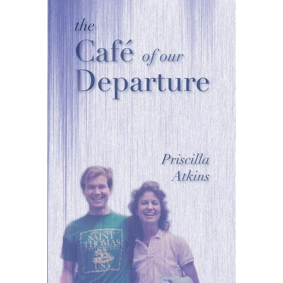 The Café of Our Departure (Paperback)