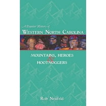 A Popular History of Western North Carolina (Hardcover)