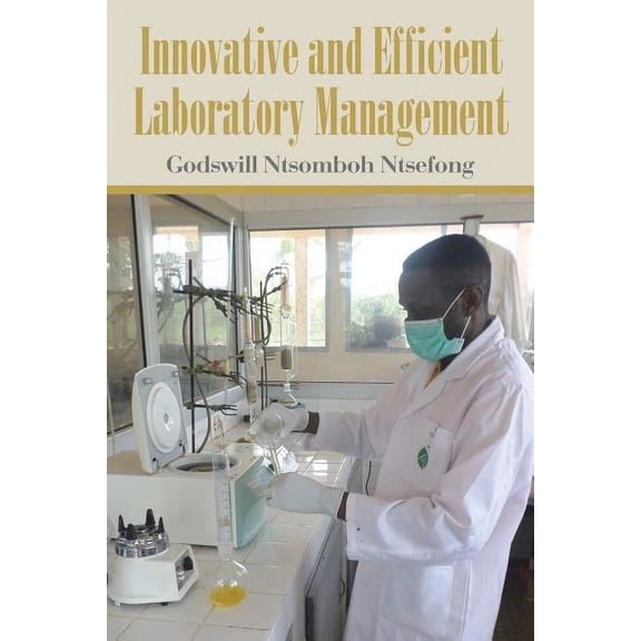 Innovative and Efficient Laboratory Management (Paperback)