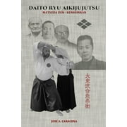 DAITO RYU AIKIJUJUTSU Matsuda Den - Renshinkan (English), (Paperback)