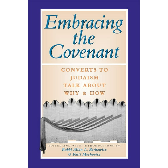 Pre-Owned Embracing the Covenant (Paperback) by Allan L Berkowitz, Patti Moskovitz