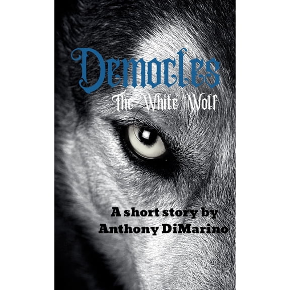 Democles: The White Wolf (Paperback)