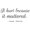 Black, variant on Vinyl Wall Decal: John Green Movie Wall Decal - "It Hurt Because it Mattered" Vinyl Sticker / Decor - 20"x10"