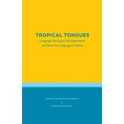 Tropical Tongues (Studies in Latin America)