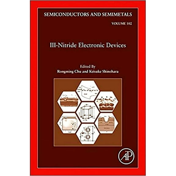 Semiconductors and Semimetals III-Nitride Electronic Devices: Volume 102, Book 102, (Hardcover)