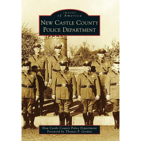 Images of America: New Castle County Police Department (Paperback)