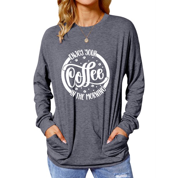 Twzh Twzh Women Enjoy Your Coffee In Letter Print Long Sleeve Funny Pullover Walmart Com Walmart Com Twzh Twzh Women Enjoy Your Coffee In Letter Print Long Sleeve Funny Pullover Walmart Com Walmart Com