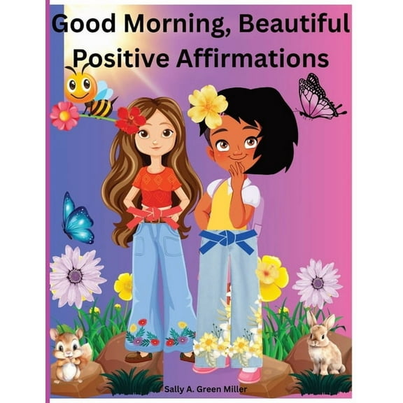 Good Morning, Beautiful Positive Affirmations., (Paperback)