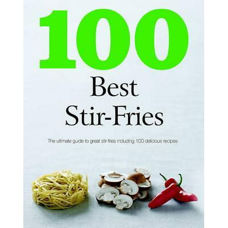 100 Best Stir Fry
