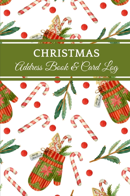 Christmas Address Book & Card Log : Organizer & Address Record Book For 