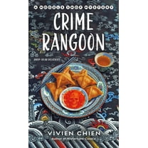 Noodle Shop Mystery Crime Rangoon: A Noodle Shop Mystery, Book 12, (Paperback)