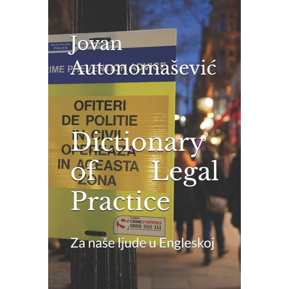Dictionary of Legal Practice: Za nase ljude u Engleskoj, (Paperback)