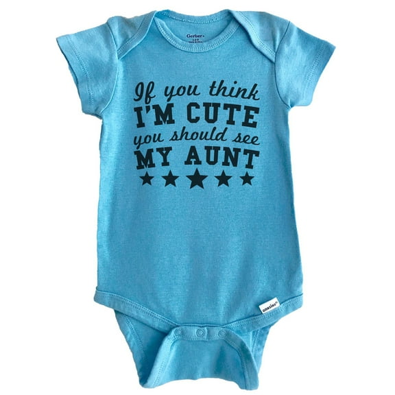 If You Think I'm Cute You Should See My Aunt Funny Baby Bodysuit - Niece Nephew Baby Bodysuit (Blue), 0-3 Months