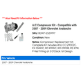 thumbnail image 2 of A/C Compressor Kit - Compatible with 2007 - 2009 Chevy Avalanche 2008, 2 of 2