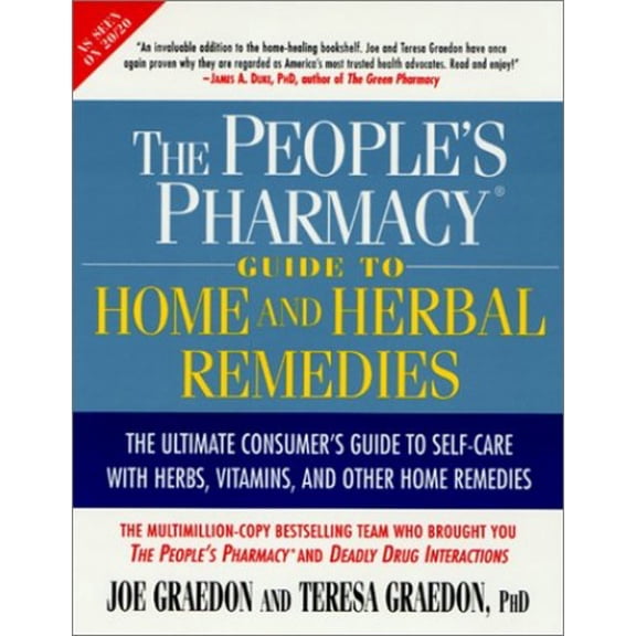 Pre-Owned The People's Pharmacy Guide to Home and Herbal Remedies (Paperback) 0312267649 9780312267643