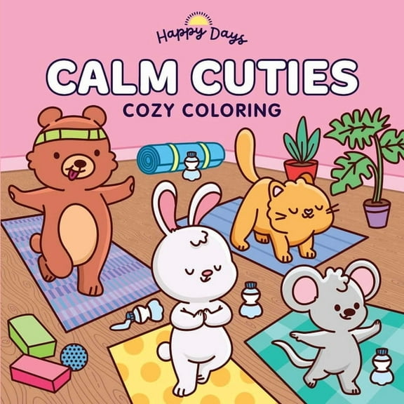 Happy Days Cozy Coloring Calm Cuties: Cozy Coloring: Sweet and Simple Coloring for Adults and Kids, (Paperback)